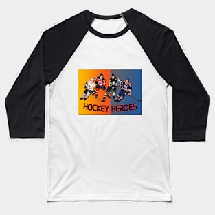 Hockey heroes Baseball T-Shirt